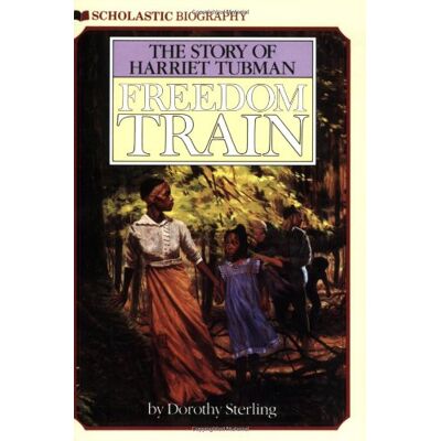 Dorothy Sterling Freedom Train The Story Of Har: The Story Of Harriet Tubman - Publicité Dorothy Sterling Freedom Train The Story Of Har: The Story Of Harriet Tubman - Publicité