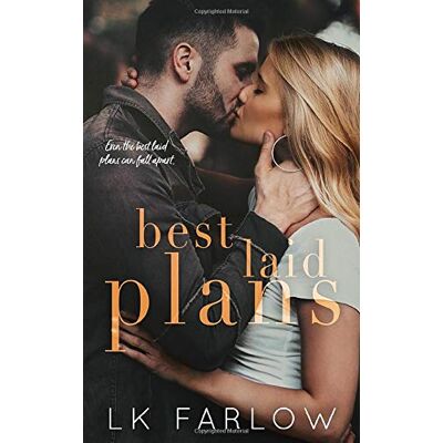 LK Farlow Best Laid Plans: A Brother'S Best Friend Standalone Romance - Publicité LK Farlow Best Laid Plans: A Brother'S Best Friend Standalone Romance - Publicité
