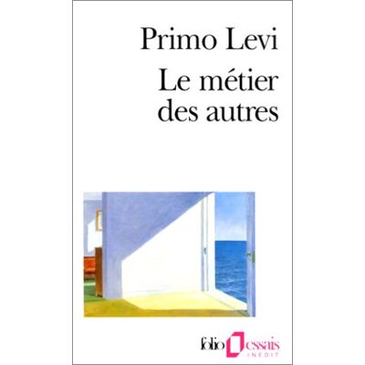 Primo Levi Le Métier Des Autres : Notes Pour Une Redéfinition De La Culture - Publicité Primo Levi Le Métier Des Autres : Notes Pour Une Redéfinition De La Culture - Publicité