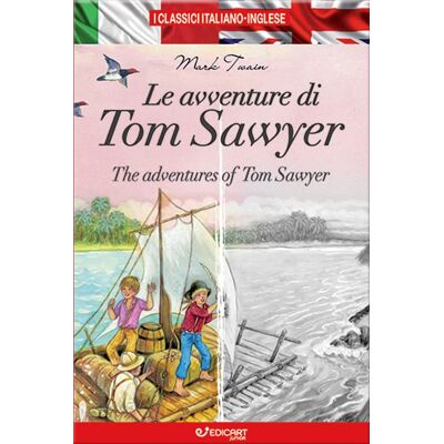 Le Avventure Di Tom Sawyer-The Adventures Of Tom Sawyer. Ediz. Bilingue - Publicité Le Avventure Di Tom Sawyer-The Adventures Of Tom Sawyer. Ediz. Bilingue - Publicité