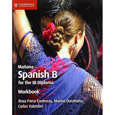 Contreras, Rosa Parra Mañana Workbook: Spanish B For The Ib Diploma - Publicité Contreras, Rosa Parra Mañana Workbook: Spanish B For The Ib Diploma - Publicité