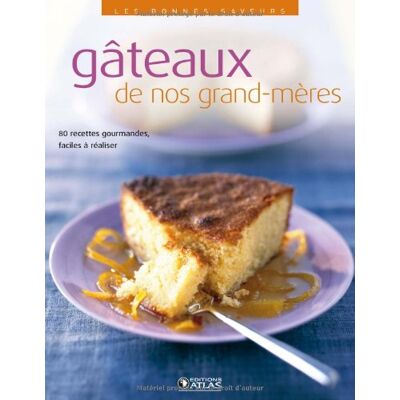 Collectif Gâteaux De Nos Grand-Mères : 80 Recettes Gourmandes, Faciles À Réaliser - Publicité Collectif Gâteaux De Nos Grand-Mères : 80 Recettes Gourmandes, Faciles À Réaliser - Publicité