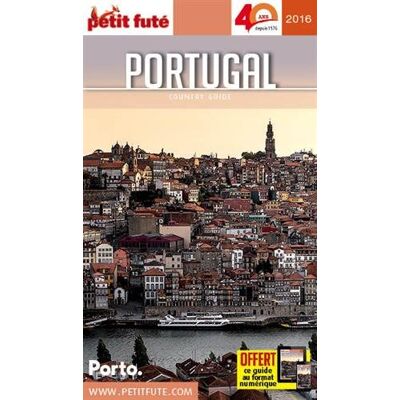 Petit Futé Portugal : 2016 - Publicité Petit Futé Portugal : 2016 - Publicité