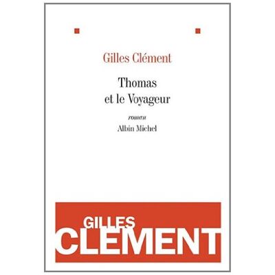 Gilles Clément Thomas Et Le Voyageur : Esquisse Du Jardin Planétaire - Publicité Gilles Clément Thomas Et Le Voyageur : Esquisse Du Jardin Planétaire - Publicité