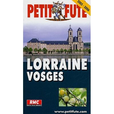 Petit Futé Lorraine Vosges 2005-2006, Le Petit Fute - Publicité Petit Futé Lorraine Vosges 2005-2006, Le Petit Fute - Publicité