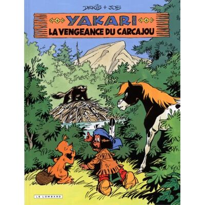Derib Yakari. Vol. 26. La Vengeance Du Carcajou - Publicité Derib Yakari. Vol. 26. La Vengeance Du Carcajou - Publicité