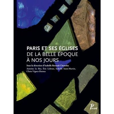 Isabelle Saint-Martin Paris Et Ses Églises De La Belle Epoque À Nos Jours - Publicité Isabelle Saint-Martin Paris Et Ses Églises De La Belle Epoque À Nos Jours - Publicité