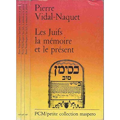 Vidal Naquet P Les Juifs, La Mémoire Et Le Présent - Publicité Vidal Naquet P Les Juifs, La Mémoire Et Le Présent - Publicité