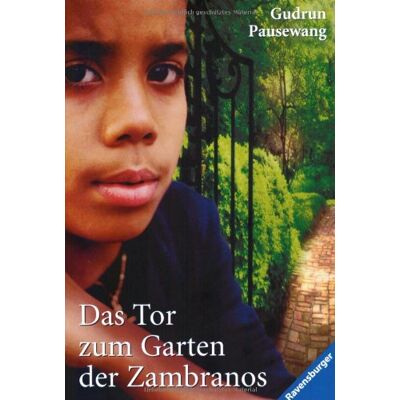 Gudrun Pausewang Das Tor Zum Garten Der Zambranos - Publicité Gudrun Pausewang Das Tor Zum Garten Der Zambranos - Publicité