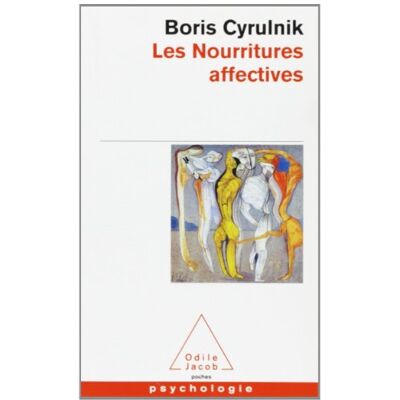 Boris Cyrulnik Les Nourritures Affectives - Publicité Boris Cyrulnik Les Nourritures Affectives - Publicité
