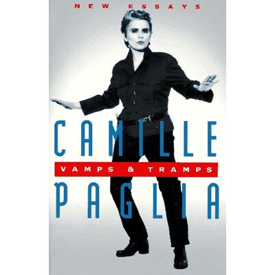 Camille Paglia Vamps & Tramps: New Essays (Vintage) - Publicité Camille Paglia Vamps & Tramps: New Essays (Vintage) - Publicité