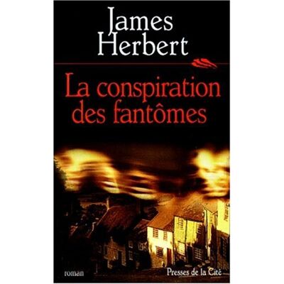 James Herbert La Conspiration Des Fantômes - Publicité James Herbert La Conspiration Des Fantômes - Publicité