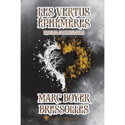 Marc Boyer Bressolles Les Vertus Éphémères: Recueil De Nouvelles - Publicité Marc Boyer Bressolles Les Vertus Éphémères: Recueil De Nouvelles - Publicité