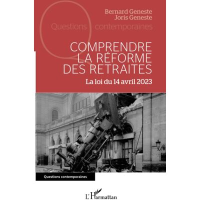 Joris Geneste Comprendre La Réforme Des Retraites : La Loi Du 14 Avril 2023 - Publicité Joris Geneste Comprendre La Réforme Des Retraites : La Loi Du 14 Avril 2023 - Publicité