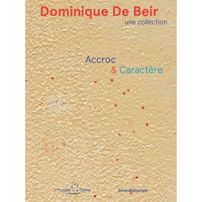 Collectif Dominique De Beir, Une Collection : Accroc & Caractère - Publicité Collectif Dominique De Beir, Une Collection : Accroc & Caractère - Publicité