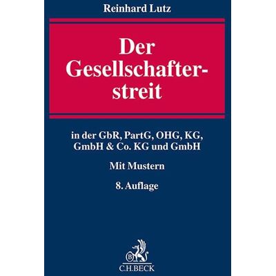 Reinhard Lutz Der Gesellschafterstreit: In Der Gbr, Partg, Ohg, Kg, Gmbh & Co. Kg Und Gmbh - Publicité Reinhard Lutz Der Gesellschafterstreit: In Der Gbr, Partg, Ohg, Kg, Gmbh & Co. Kg Und Gmbh - Publicité