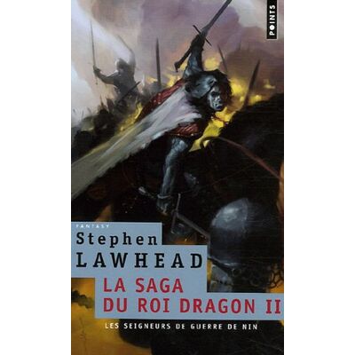 Stephen Lawhead La Saga Du Roi Dragon. Vol. 2. Les Seigneurs De Guerre De Nin - Publicité Stephen Lawhead La Saga Du Roi Dragon. Vol. 2. Les Seigneurs De Guerre De Nin - Publicité