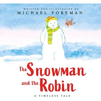 Michael Foreman The Snowman And The Robin - Publicité Michael Foreman The Snowman And The Robin - Publicité