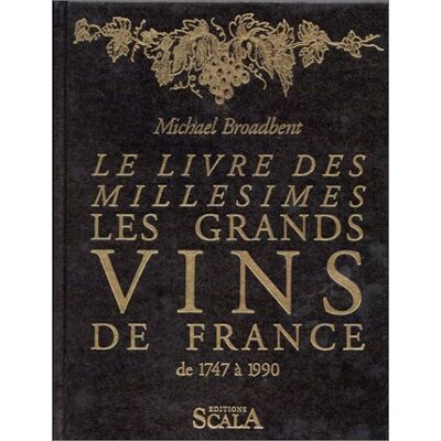 Broadbent Le Livre Des Millésimes : Les Grands Vins De France De 1747 À 1990 - Publicité Broadbent Le Livre Des Millésimes : Les Grands Vins De France De 1747 À 1990 - Publicité