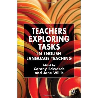Corony Edwards Teachers Exploring Tasks In English Language Teaching - Publicité Corony Edwards Teachers Exploring Tasks In English Language Teaching - Publicité