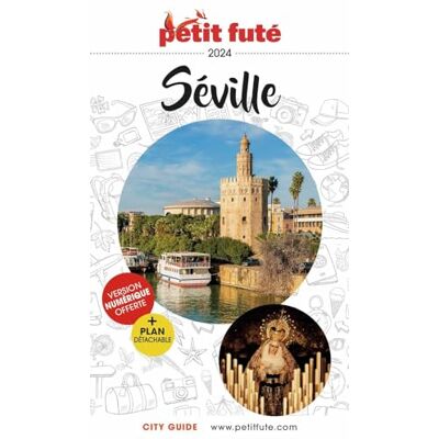 Petit Futé Séville : 2024 - Publicité Petit Futé Séville : 2024 - Publicité