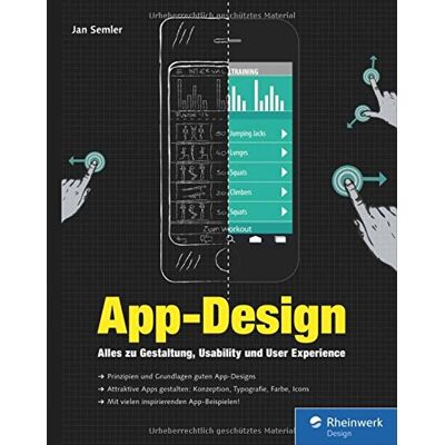 Jan Semler App-Design: Alles Zu Gestaltung, Usability Und User Experience - Apps Für Ios, Android Sowie Webapps - Von Der Idee Zum Fertigen Design - Publicité Jan Semler App-Design: Alles Zu Gestaltung, Usability Und User Experience - Apps Für Ios, Android Sowie Webapps - Von Der Idee Zum Fertigen Design - Publicité