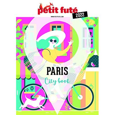 Petit Futé Paris : 2022 - Publicité Petit Futé Paris : 2022 - Publicité