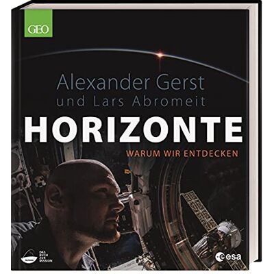 Gerst, Dr. Alexander Horizonte: Warum Wir Entdecken - Publicité Gerst, Dr. Alexander Horizonte: Warum Wir Entdecken - Publicité