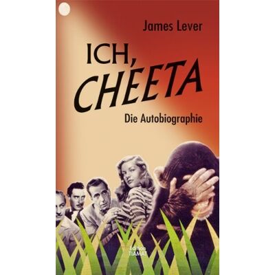James Lever Ich, Cheeta: Die Autobiographie - Publicité James Lever Ich, Cheeta: Die Autobiographie - Publicité