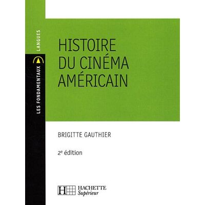 Brigitte Gauthier Histoire Du Cinéma Américain - Publicité Brigitte Gauthier Histoire Du Cinéma Américain - Publicité