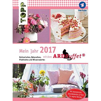 frechverlag Mein Jahr 2017 Mit Dem Ard-Buffet: Kulinarisches, Dekoratives, Praktisches Und Wissenswertes - Publicité frechverlag Mein Jahr 2017 Mit Dem Ard-Buffet: Kulinarisches, Dekoratives, Praktisches Und Wissenswertes - Publicité