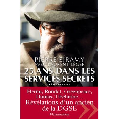 Pierre Siramy 25 Ans Dans Les Services Secrets : Témoignage - Publicité Pierre Siramy 25 Ans Dans Les Services Secrets : Témoignage - Publicité