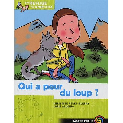 Christine Féret-Fleury Un Refuge Pour Les Animaux. Vol. 3. Qui A Peur Du Loup ? - Publicité Christine Féret-Fleury Un Refuge Pour Les Animaux. Vol. 3. Qui A Peur Du Loup ? - Publicité