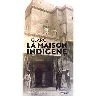 La Maison Indigène : Récit - Publicité La Maison Indigène : Récit - Publicité