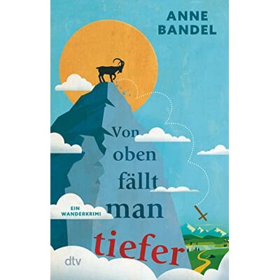 Anne Bandel Von Oben Fällt Man Tiefer: Ein Wanderkrimi - Publicité Anne Bandel Von Oben Fällt Man Tiefer: Ein Wanderkrimi - Publicité