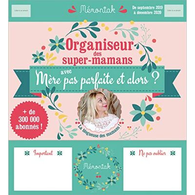 Organiseur Des Super-Mamans 2019-2020 - Publicité Organiseur Des Super-Mamans 2019-2020 - Publicité