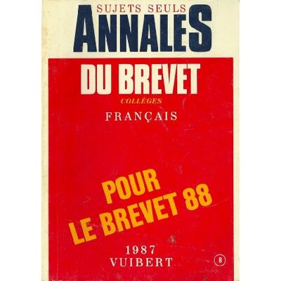 Collectif Sujets Seuls Annales Du Brevet - Colleges Francais - Pour Le Brevet 88 - Publicité Collectif Sujets Seuls Annales Du Brevet - Colleges Francais - Pour Le Brevet 88 - Publicité