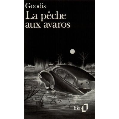 David Goodis La Pêche Aux Avaros - Publicité David Goodis La Pêche Aux Avaros - Publicité