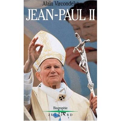 Alain Vircondelet Jean-Paul Ii : Biographie - Publicité Alain Vircondelet Jean-Paul Ii : Biographie - Publicité