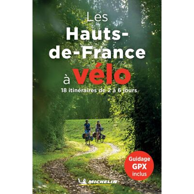 Les Hauts-De-France À Vélo : 18 Itinéraires De 2 À 6 Jours - Publicité Les Hauts-De-France À Vélo : 18 Itinéraires De 2 À 6 Jours - Publicité
