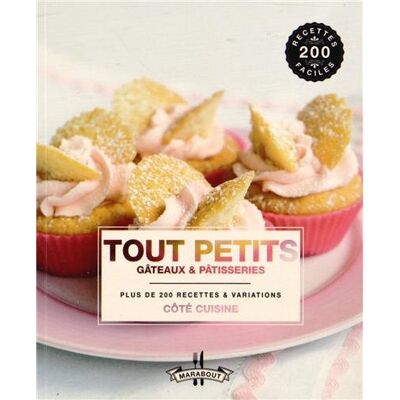 Marabout Tout Petits Gâteaux & Pâtisseries : Plus De 200 Recettes & Variations - Publicité Marabout Tout Petits Gâteaux & Pâtisseries : Plus De 200 Recettes & Variations - Publicité