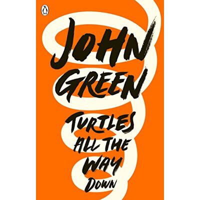 John Green Turtles All The Way Down - Publicité John Green Turtles All The Way Down - Publicité