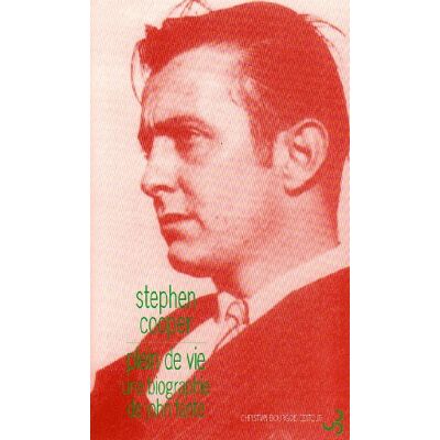 Stephen Cooper Plein De Vie : Une Biographie De John Fante - Publicité Stephen Cooper Plein De Vie : Une Biographie De John Fante - Publicité