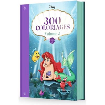 300 Coloriages Disney : Volume 3 - Publicité 300 Coloriages Disney : Volume 3 - Publicité