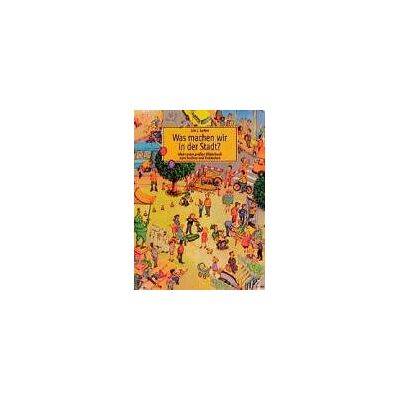 Leiber, Lila L. Was Machen Wir In Der Stadt? (Pappbilderbuch, Großformat) - Publicité Leiber, Lila L. Was Machen Wir In Der Stadt? (Pappbilderbuch, Großformat) - Publicité