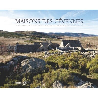Parc national des Cévennes Maisons Des Cévennes : Architecture Vernaculaire Au Coeur Du Parc National - Publicité Parc national des Cévennes Maisons Des Cévennes : Architecture Vernaculaire Au Coeur Du Parc National - Publicité