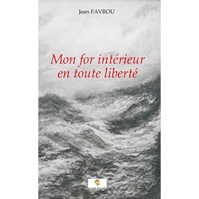 JEAN FAVROU Mon For Intérieur En Toute Liberté - Publicité JEAN FAVROU Mon For Intérieur En Toute Liberté - Publicité