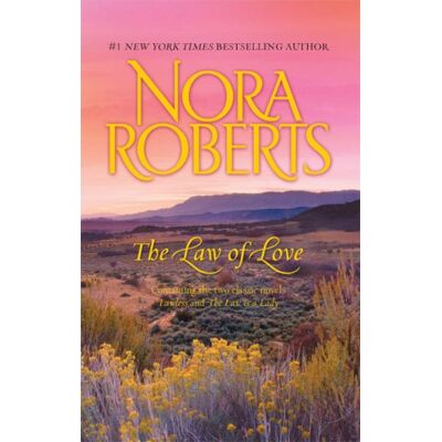 Nora Roberts The Law Of Love: Lawless/the Law Is A Lady - Publicité Nora Roberts The Law Of Love: Lawless/the Law Is A Lady - Publicité