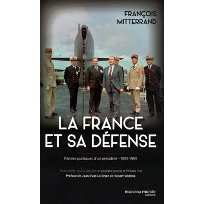 François Mitterrand La France Et Sa Défense : Paroles Publiques D'Un Président, 1981-1995 - Publicité François Mitterrand La France Et Sa Défense : Paroles Publiques D'Un Président, 1981-1995 - Publicité