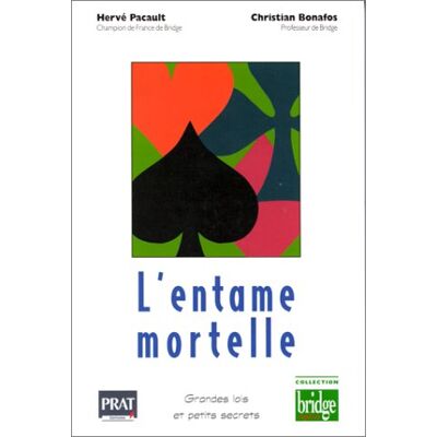 Hervé Pacault L'Entame Mortelle : Grandes Lois Et Petits Secrets - Publicité Hervé Pacault L'Entame Mortelle : Grandes Lois Et Petits Secrets - Publicité